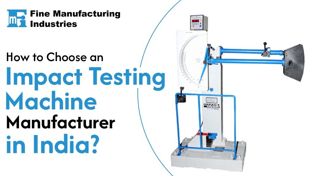 Impact Testing Machine Manufacturer in India